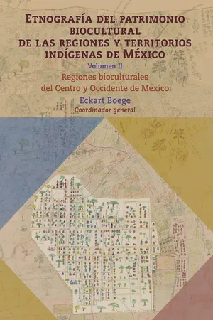 Etnografía del patrimonio biocultural de las regiones y territorios indígenas de México II