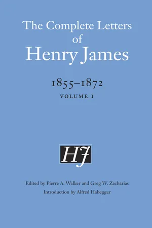 The Complete Letters of Henry James, 1855–1872