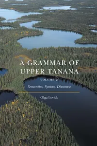 A Grammar of Upper Tanana, Volume 2_cover