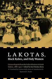 Lakotas, Black Robes, and Holy Women_cover