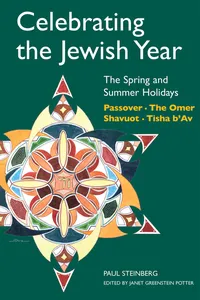 Celebrating the Jewish Year: The Spring and Summer Holidays_cover