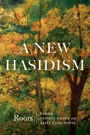 A New Hasidism: Roots