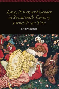 Love, Power, and Gender in Seventeenth-Century French Fairy Tales_cover