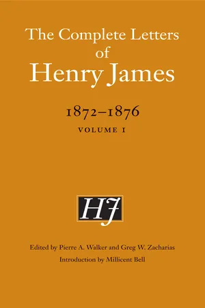 The Complete Letters of Henry James, 1872–1876