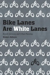 Bike Lanes Are White Lanes_cover