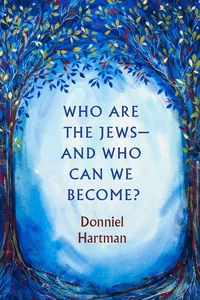 Who Are the Jews—And Who Can We Become?_cover