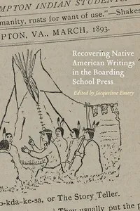 Recovering Native American Writings in the Boarding School Press_cover