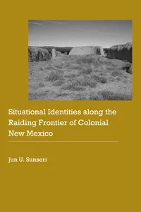 Situational Identities along the Raiding Frontier of Colonial New Mexico_cover