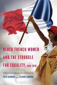 Black French Women and the Struggle for Equality, 1848-2016_cover