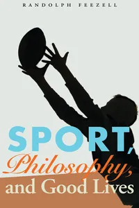 Sport, Philosophy, and Good Lives_cover