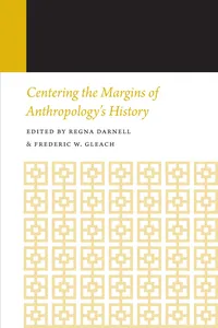 Centering the Margins of Anthropology's History_cover