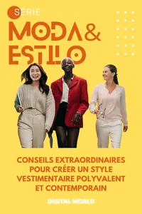 Conseils extraordinaires pour créer un style vestimentaire polyvalent et contemporain_cover