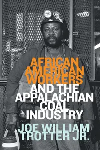 African American Workers and the Appalachian Coal Industry_cover