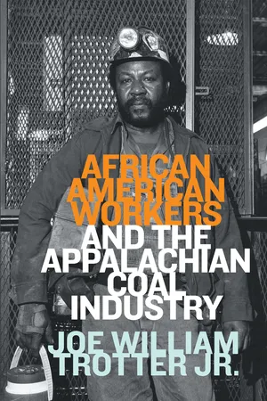 African American Workers and the Appalachian Coal Industry