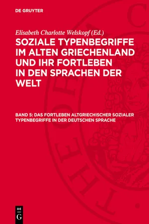 Das Fortleben altgriechischer sozialer Typenbegriffe in der deutschen Sprache