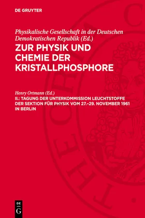 Tagung der Unterkommission Leuchtstoffe der Sektion für Physik vom 27.–29. November 1961 in Berlin