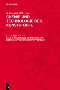 Industrielle Herstellung und Eigenschaften der Kunststoffe [Teil II]_cover