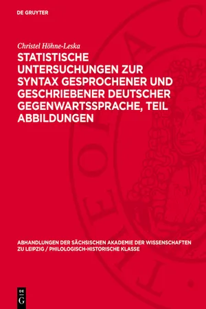 Statistische Untersuchungen zur Syntax gesprochener und geschriebener deutscher Gegenwartssprache, Teil Abbildungen