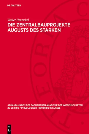 Die Zentralbauprojekte Augusts des Starken