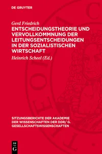 Entscheidungstheorie und Vervollkommnung der Leitungsentscheidungen in der sozialistischen Wirtschaft_cover