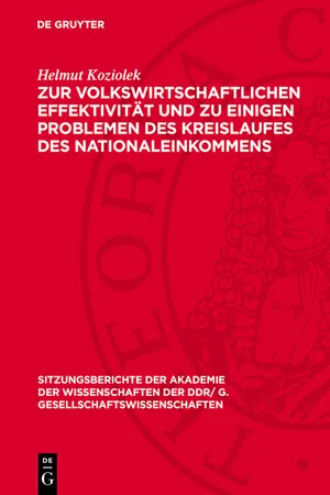 Zur volkswirtschaftlichen Effektivität und zu einigen Problemen des Kreislaufes des Nationaleinkommens