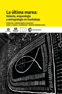 La última marea: historia, arqueología y antropología en Vueltabajo_cover