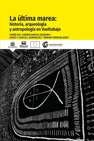 La última marea: historia, arqueología y antropología en Vueltabajo