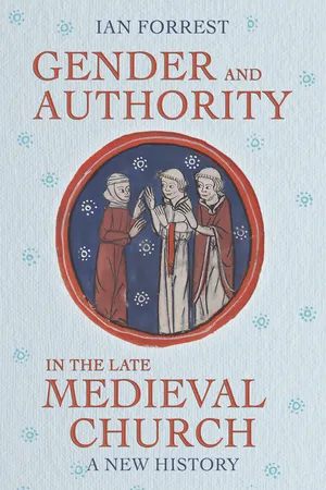 Gender and Authority in the Late Medieval Church