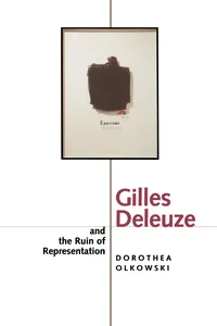 Gilles Deleuze and the Ruin of Representation_cover