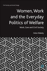 Women, Work and the Everyday Politics of Welfare_cover