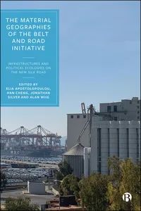 The Material Geographies of the Belt and Road Initiative_cover