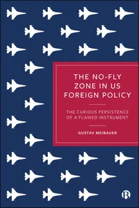 The No-Fly Zone in US Foreign Policy_cover