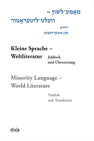 Mame-loshn – velt-literatur / Kleine Sprache – Weltliteratur / Minority Language – World Literature