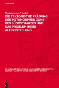 Die tektonische Prägung der Metamorphen Zone des südostharzes und das Problem ihrer Altersstellung_cover