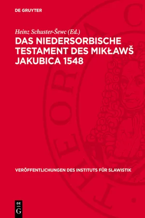 Das niedersorbische Testament des Mikławš Jakubica 1548