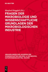 Fragen der Mikrobiologie und wissenschaftliche Grundlagen der mikrobiologischen Industrie_cover