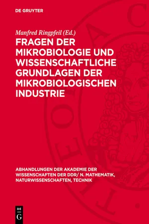 Fragen der Mikrobiologie und wissenschaftliche Grundlagen der mikrobiologischen Industrie