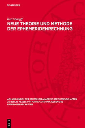 Neue Theorie und Methode der Ephemeridenrechnung