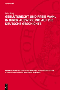 Geblütsrecht und freie Wahl in ihrer Auswirkung auf die deutsche Geschichte_cover