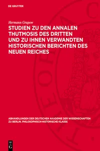 Studien zu den Annalen Thutmosis des Dritten und zu ihnen verwandten historischen Berichten des Neuen Reiches_cover