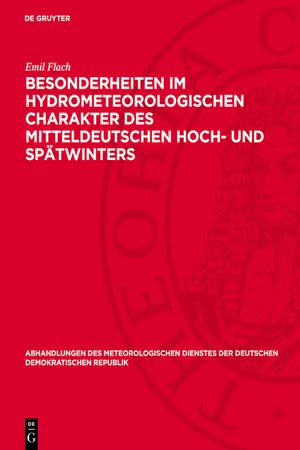 Besonderheiten im hydrometeorologischen Charakter des mitteldeutschen Hoch- und Spätwinters