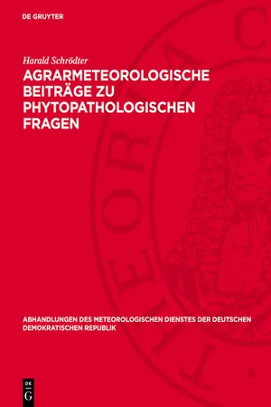 Agrarmeteorologische Beiträge zu phytopathologischen Fragen