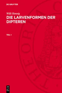 Willi Hennig: Die Larvenformen der Dipteren. Teil 1_cover