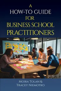 A How-To Guide for Business School Practitioners_cover