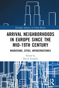 Arrival Neighborhoods in Europe since the mid-19th Century_cover