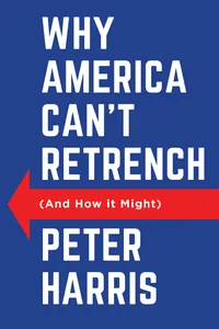 Why America Can't Retrench_cover