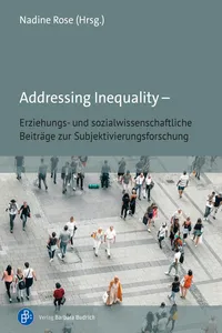 Addressing Inequality – Erziehungs- und sozialwissenschaftliche Beiträge zur Subjektivierungsforschung_cover