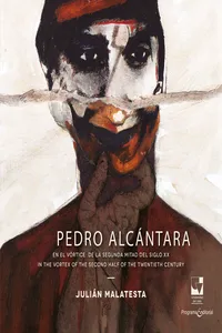 Pedro Alcántara. En el Vórtice de las segunda mitad del siglo XX_cover