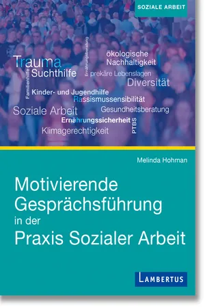 Motivierende Gesprächsführung in der Praxis Sozialer Arbeit