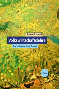 Volkswirtschaftslehre. Eine Einführung für die Schweiz_cover